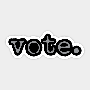 Vote In Gray Print Sticker